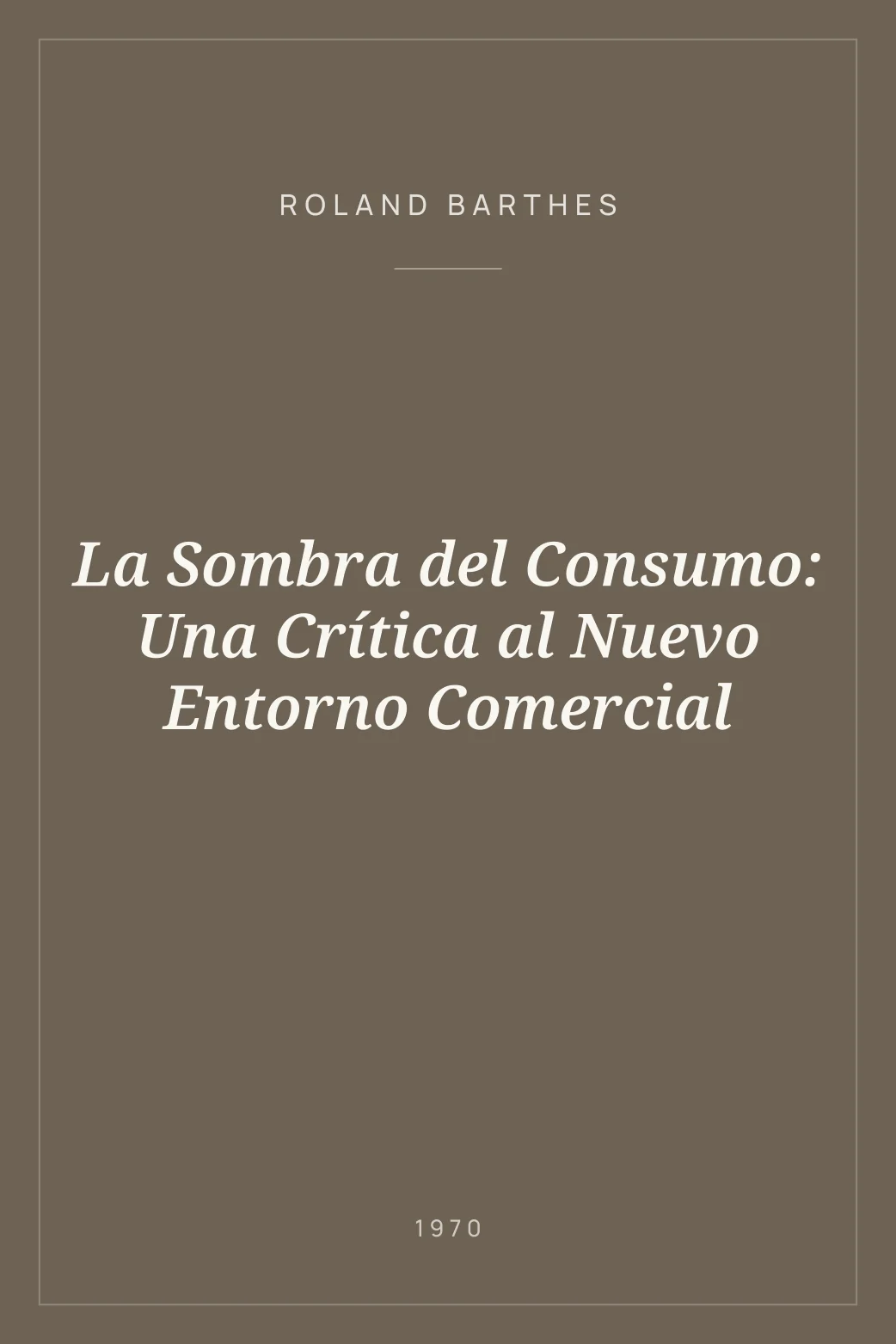 Portada de La Sombra del Consumo: Una Crítica al Nuevo Entorno Comercial