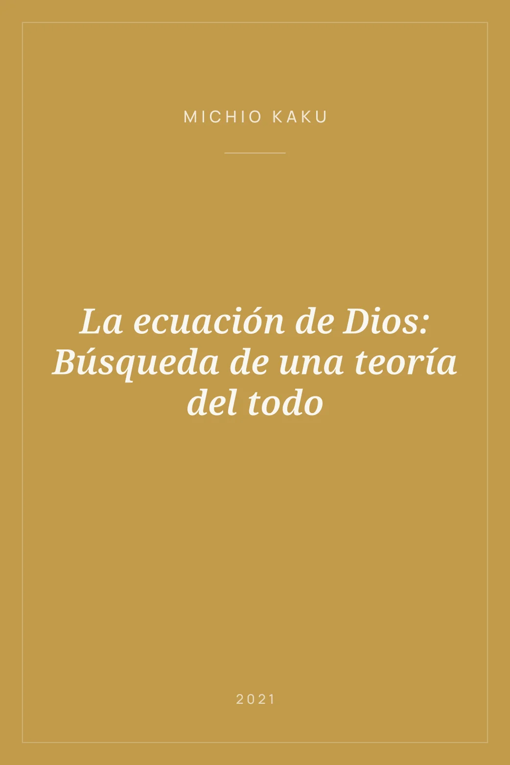 Portada de La ecuación de Dios: Búsqueda de una teoría del todo