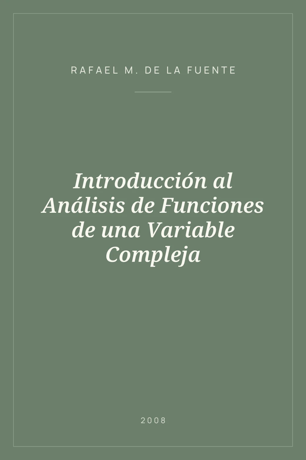 Portada de Introducción al Análisis de Funciones de una Variable Compleja