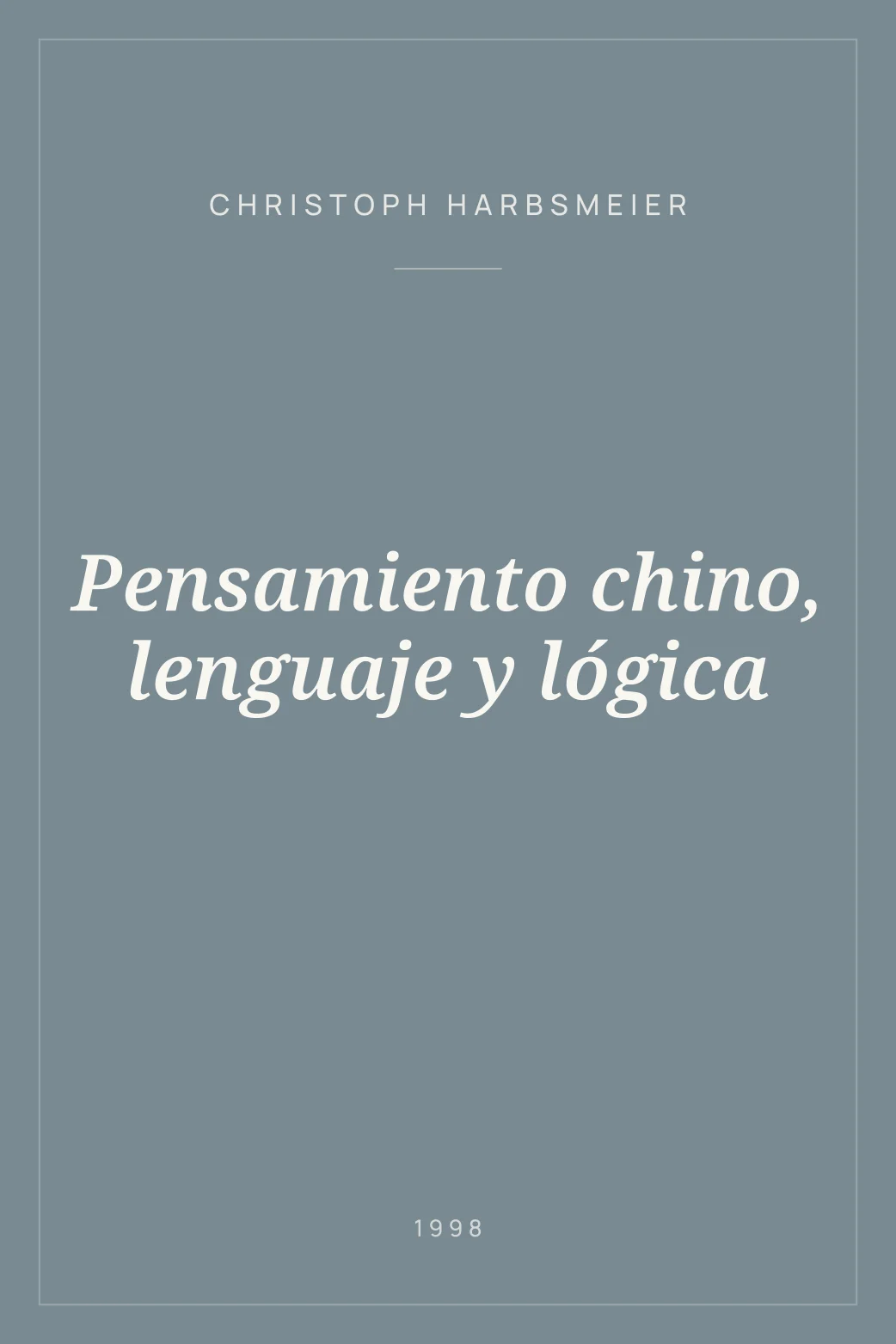 Portada de Pensamiento chino, lenguaje y lógica