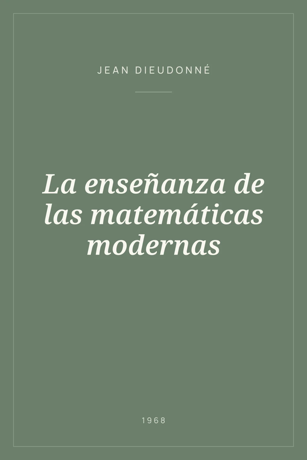 Portada de La enseñanza de las matemáticas modernas