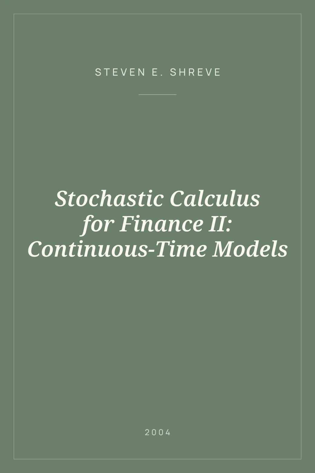 Portada de Stochastic Calculus for Finance II: Continuous-Time Models