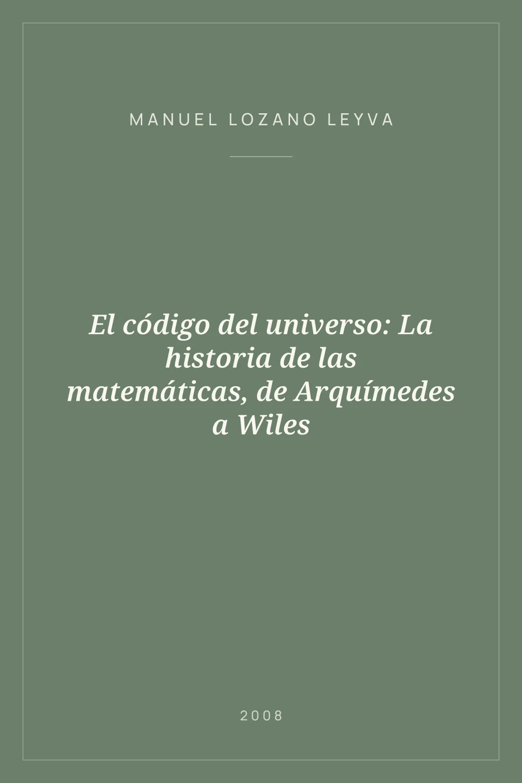 Portada de El código del universo: La historia de las matemáticas, de Arquímedes a Wiles