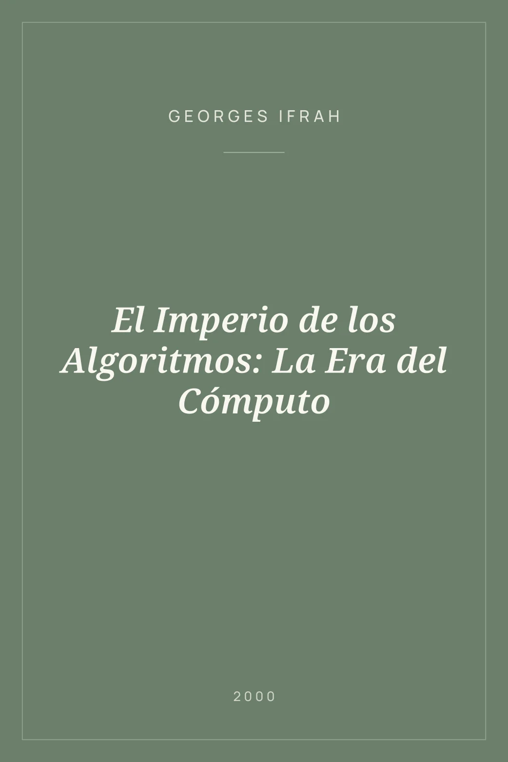 Portada de El Imperio de los Algoritmos: La Era del Cómputo