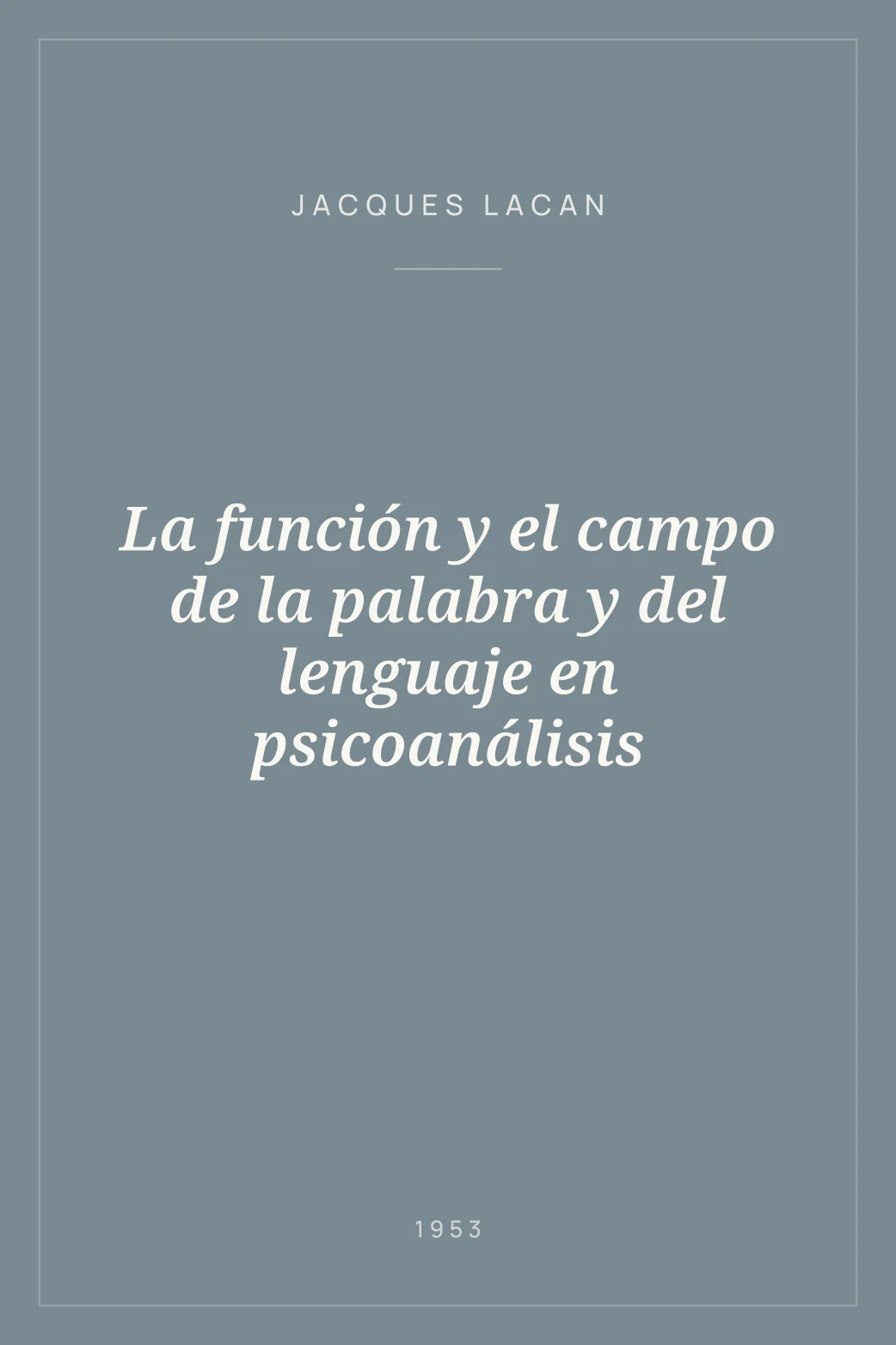 Portada de La función y el campo de la palabra y del lenguaje en psicoanálisis