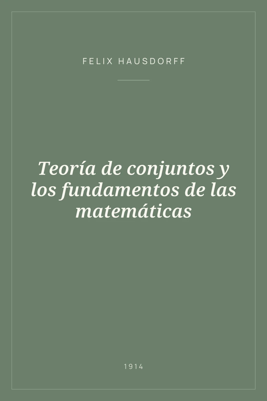 Portada de Teoría de conjuntos y los fundamentos de las matemáticas