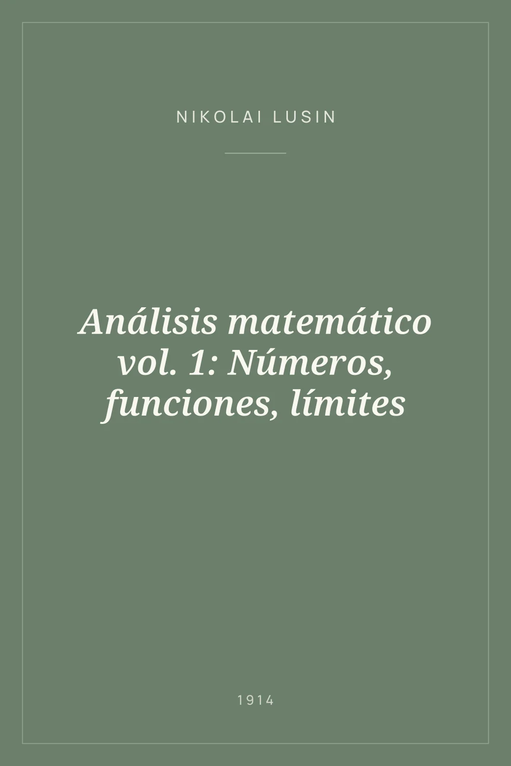 Portada de Análisis matemático vol. 1: Números, funciones, límites
