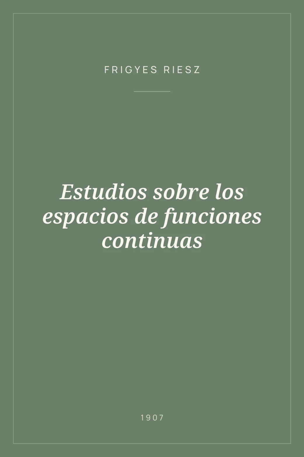 Portada de Estudios sobre los espacios de funciones continuas