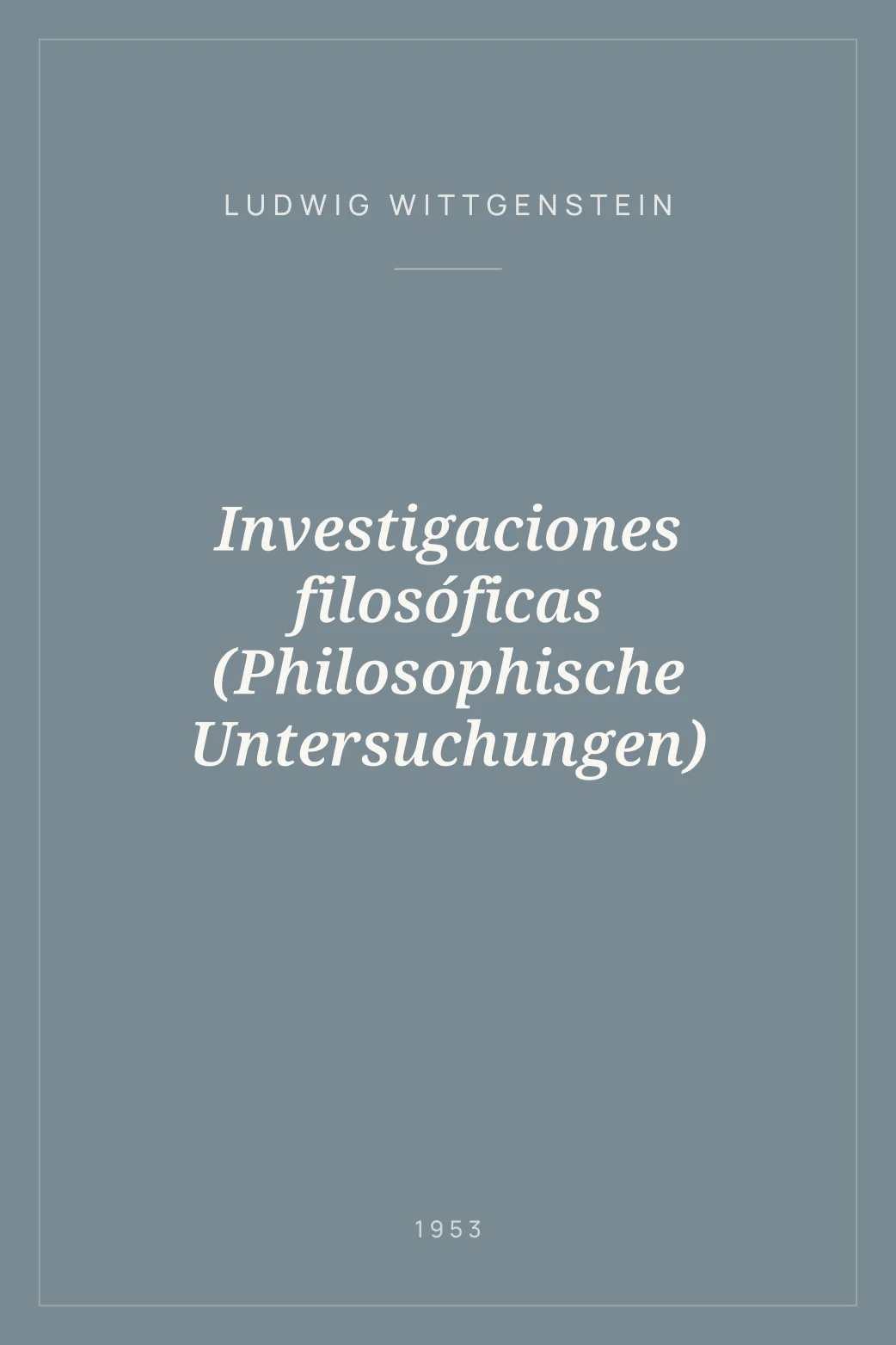 Portada de Investigaciones filosóficas (Philosophische Untersuchungen)
