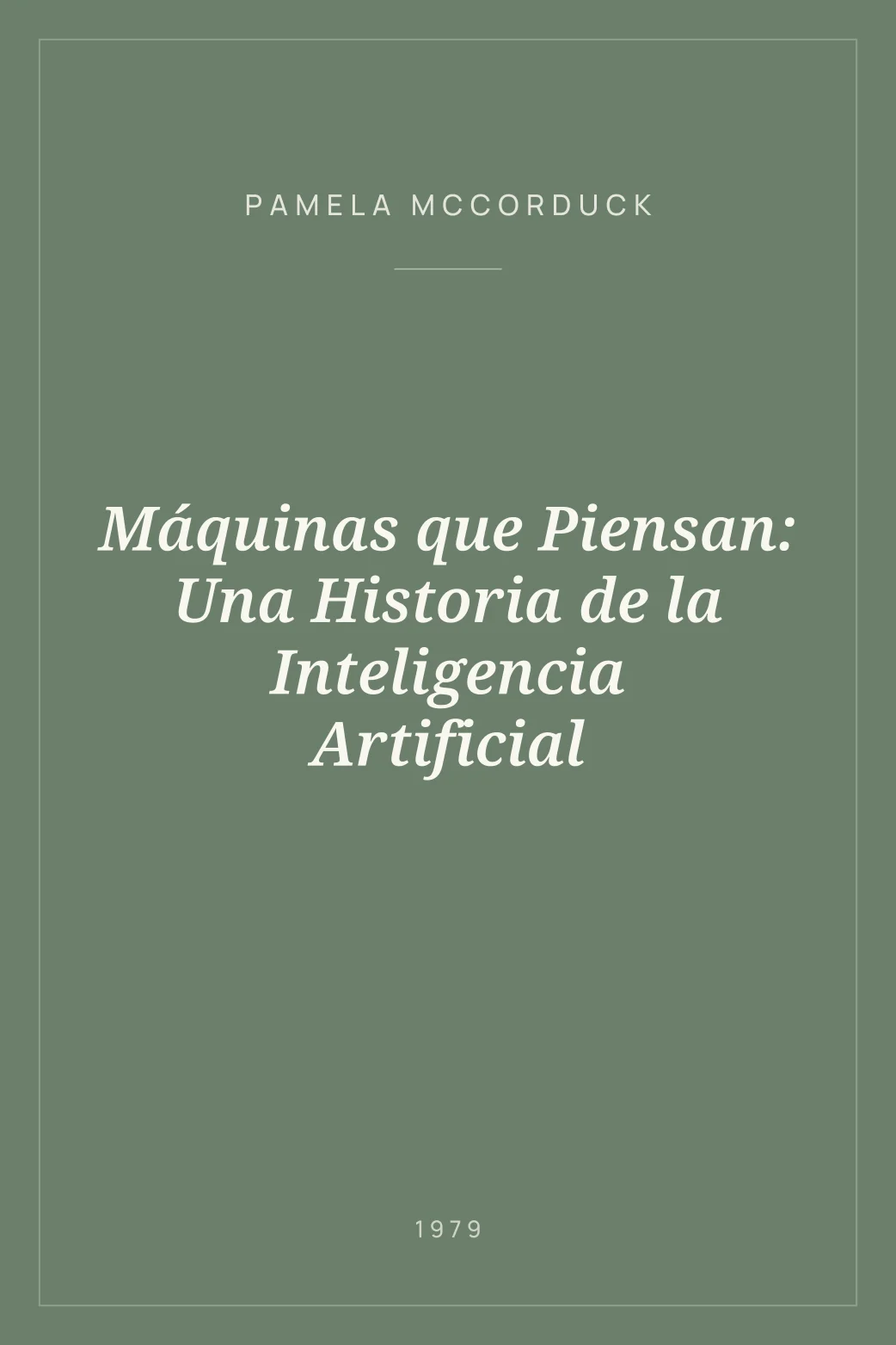 Portada de Máquinas que Piensan: Una Historia de la Inteligencia Artificial
