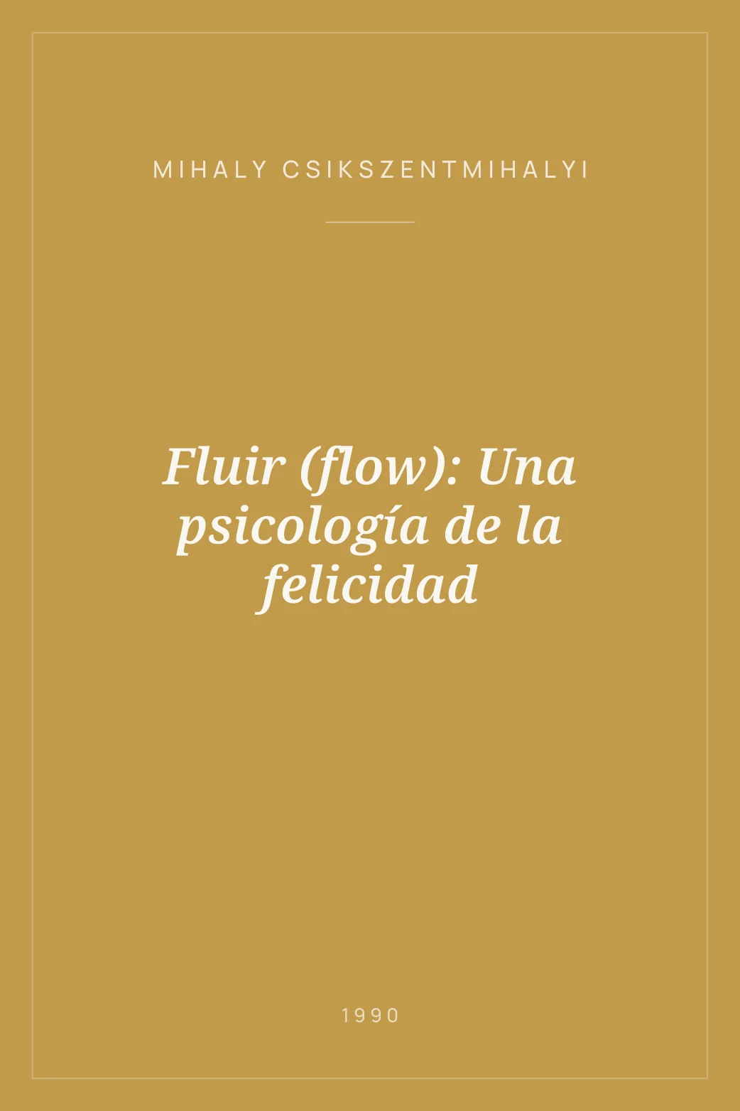 Portada de Fluir (flow): Una psicología de la felicidad