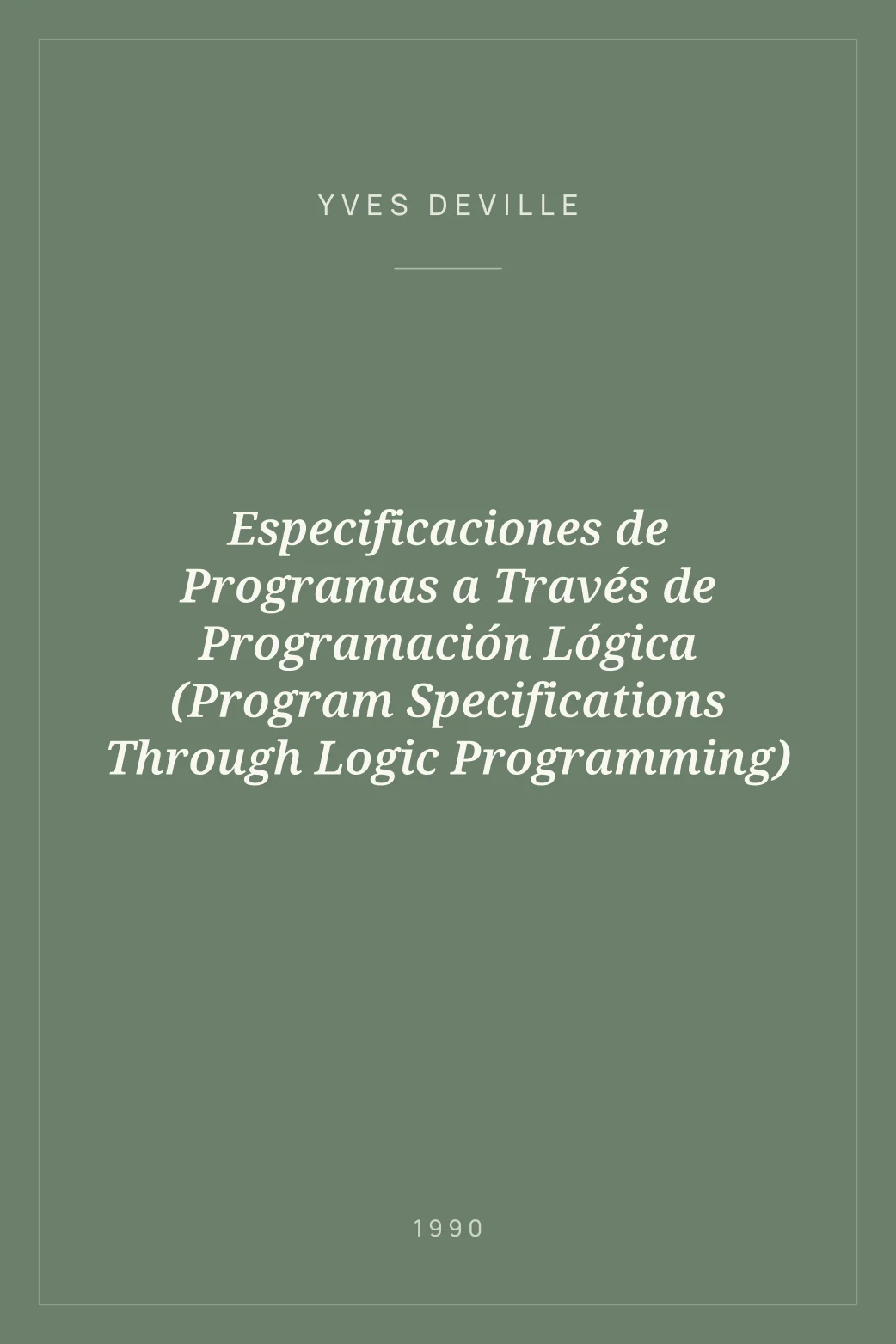 Portada de Especificaciones de Programas a Través de Programación Lógica (Program Specifications Through Logic Programming)