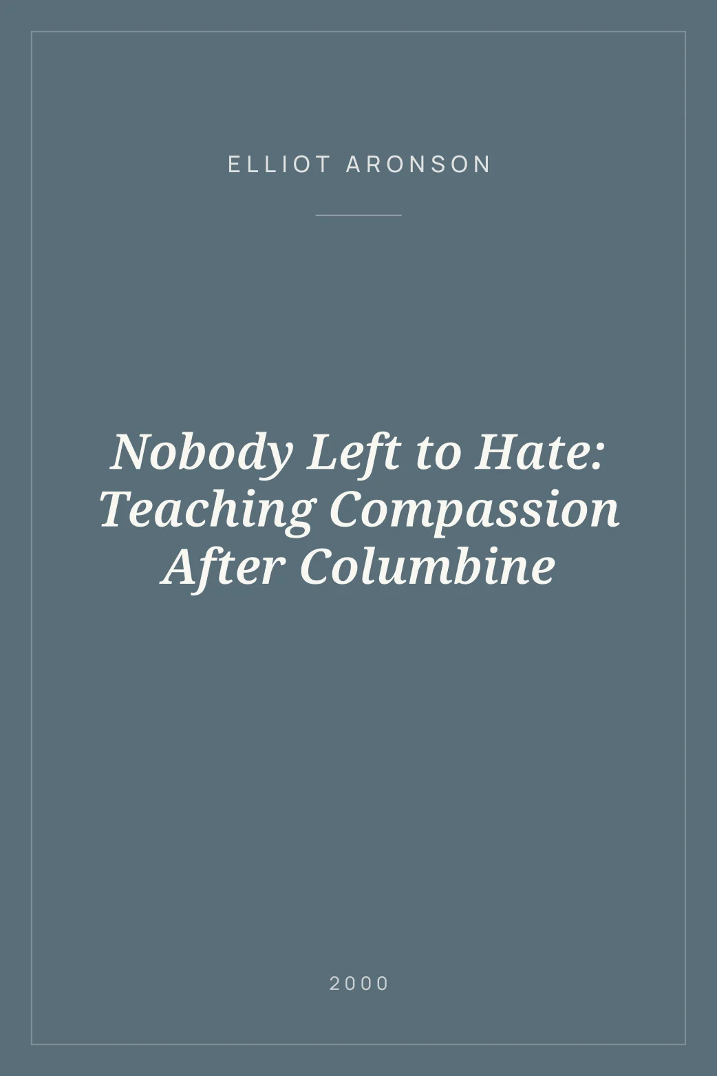 Portada de Nobody Left to Hate: Teaching Compassion After Columbine