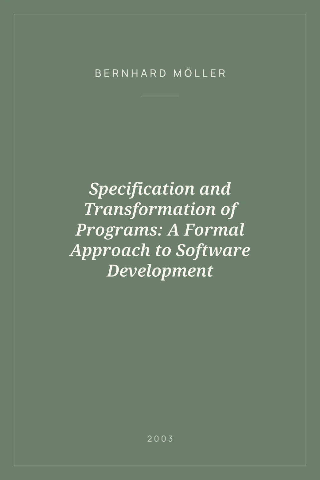 Portada de Specification and Transformation of Programs: A Formal Approach to Software Development