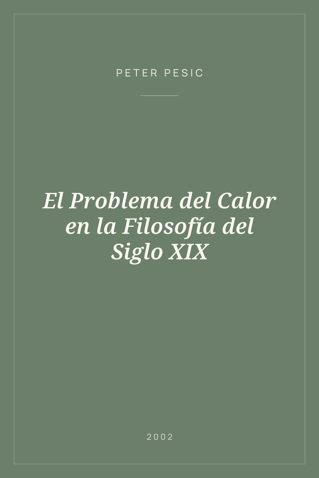 Portada de El Problema del Calor en la Filosofía del Siglo XIX