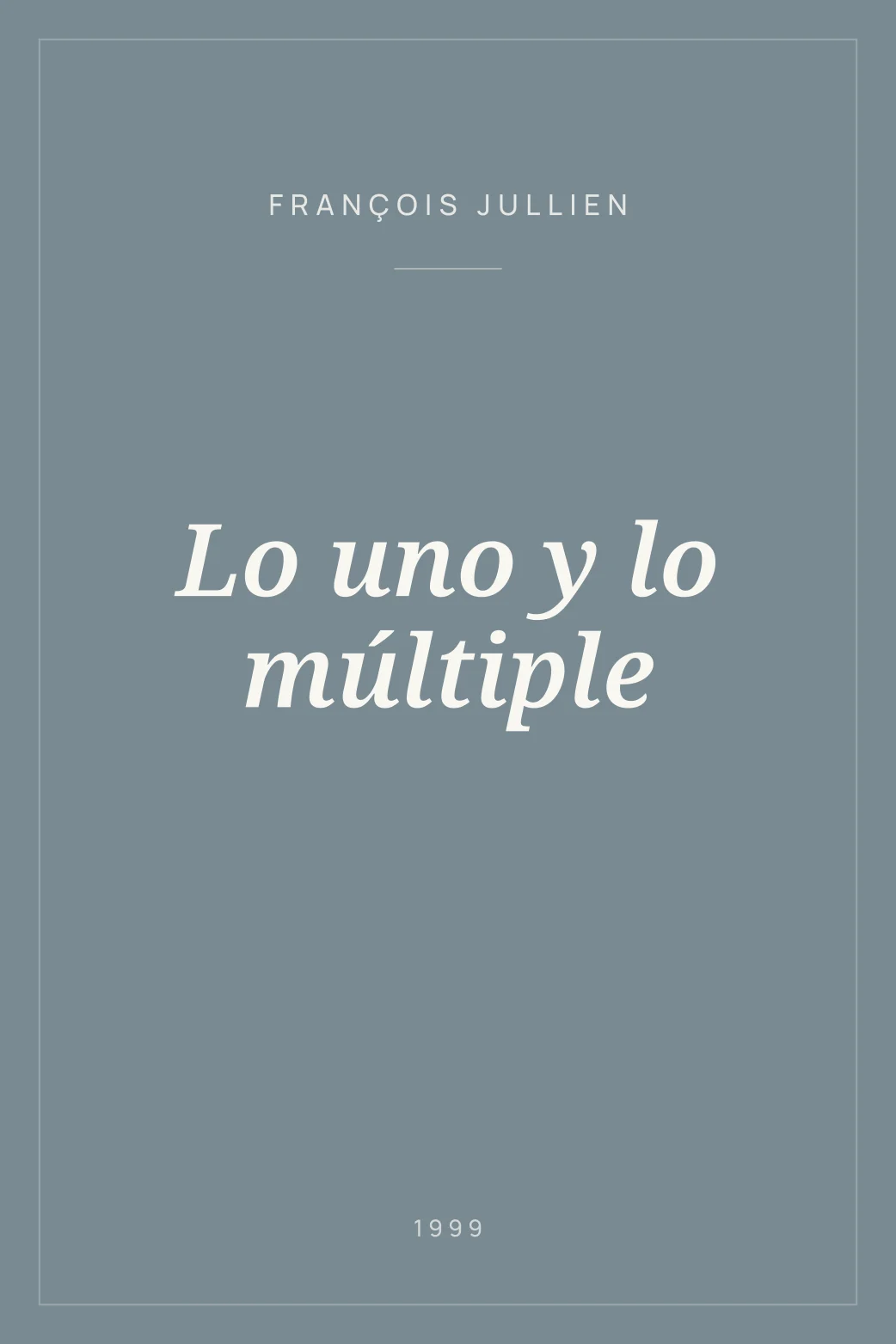 Portada de Lo uno y lo múltiple