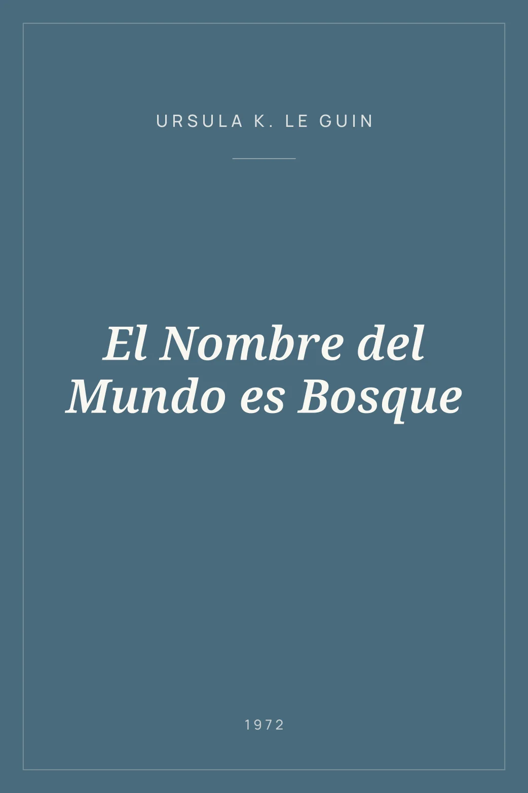 Portada de El Nombre del Mundo es Bosque