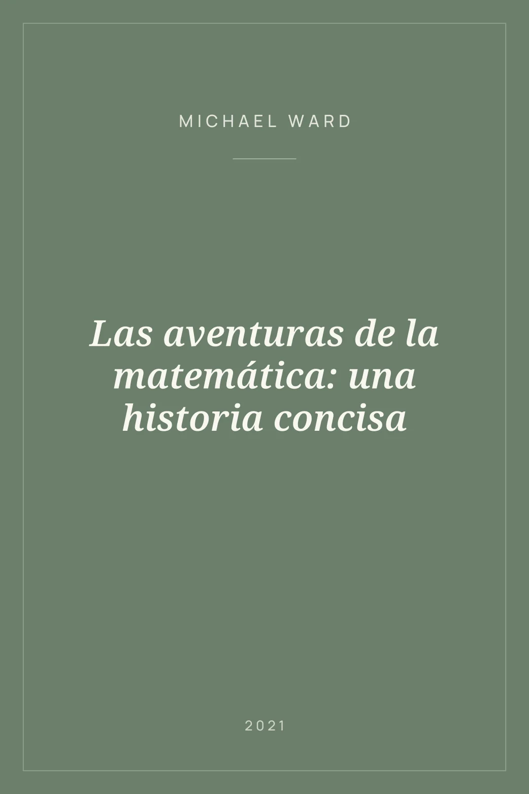 Portada de Las aventuras de la matemática: una historia concisa
