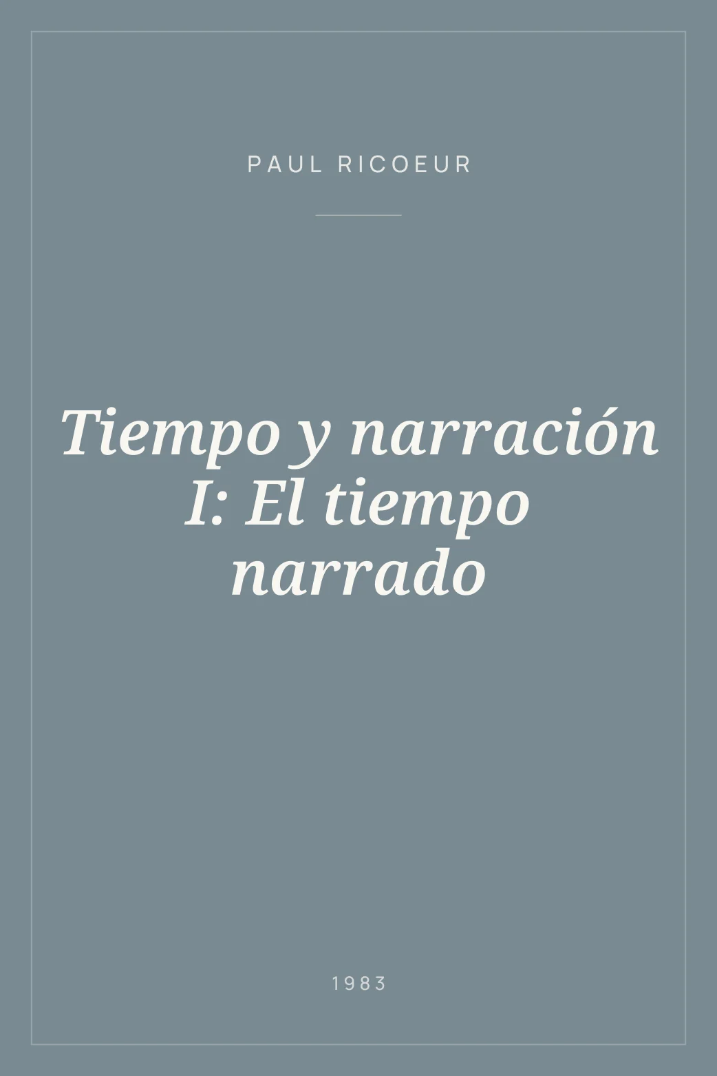 Portada de Tiempo y narración I: El tiempo narrado