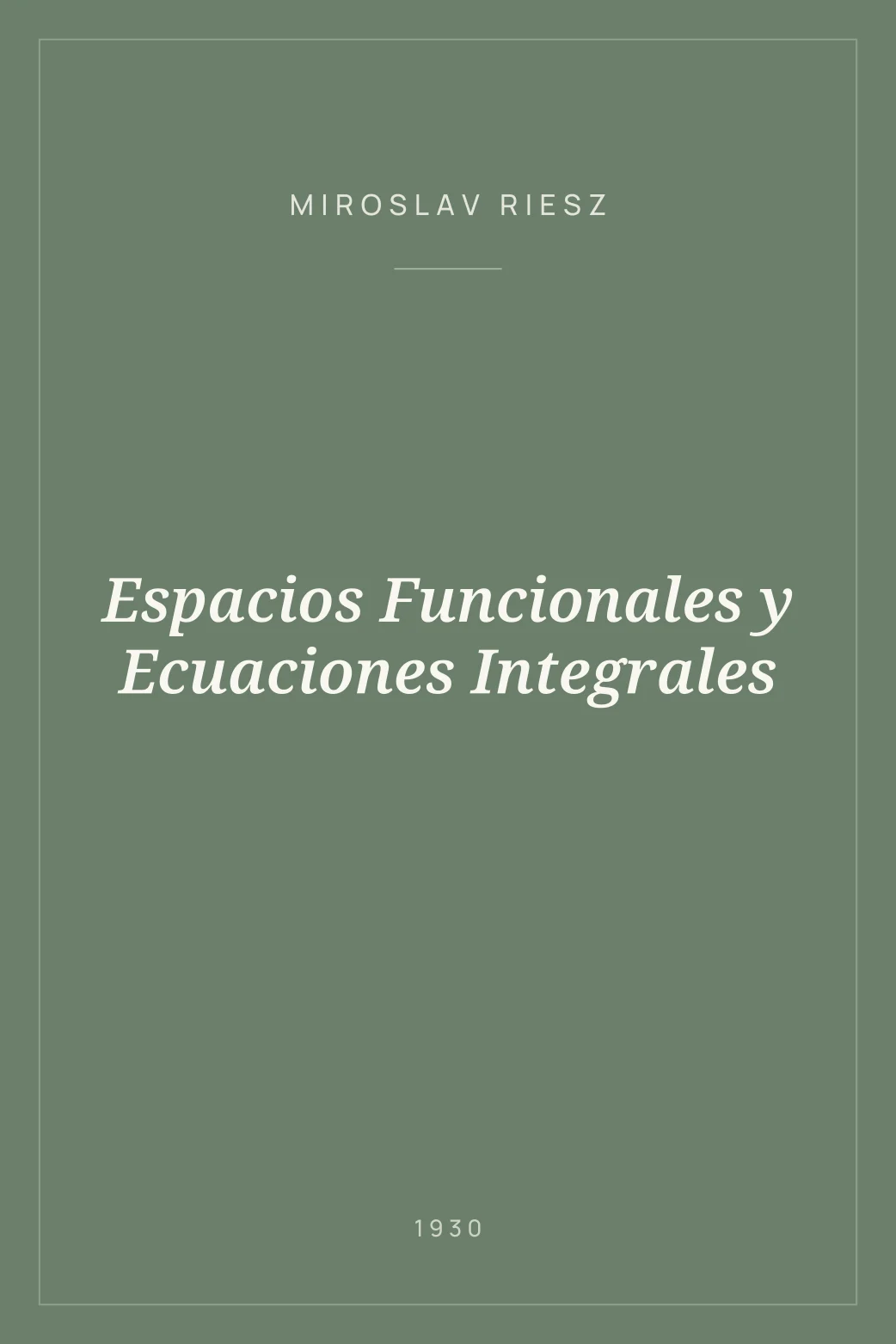 Portada de Espacios Funcionales y Ecuaciones Integrales