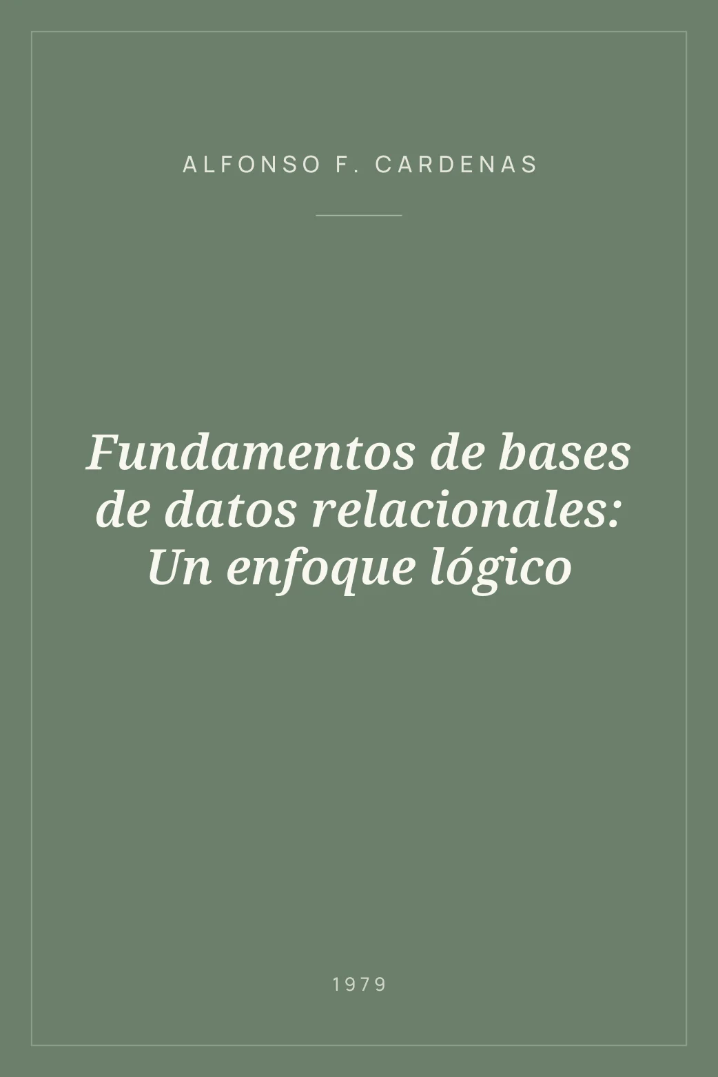 Portada de Fundamentos de bases de datos relacionales: Un enfoque lógico