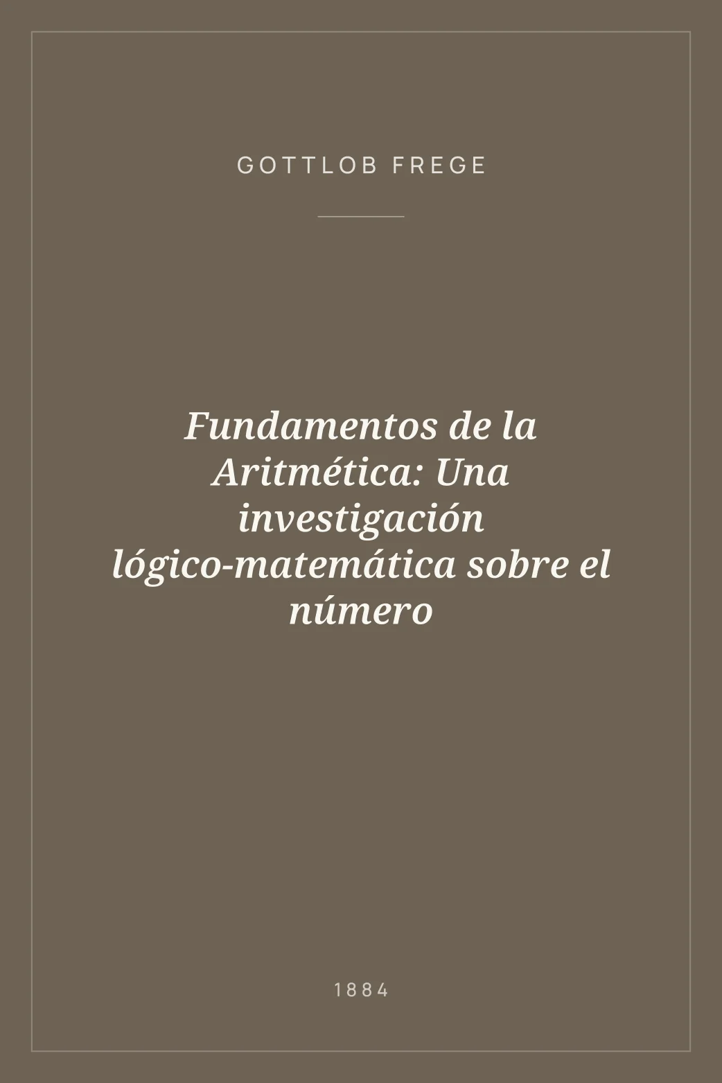 Portada de Fundamentos de la Aritmética: Una investigación lógico-matemática sobre el número