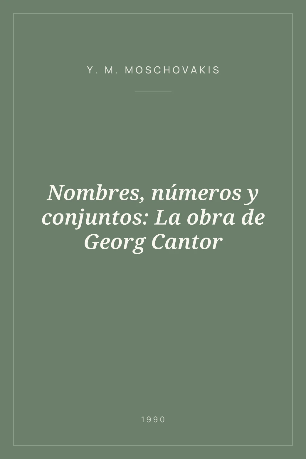 Portada de Nombres, números y conjuntos: La obra de Georg Cantor