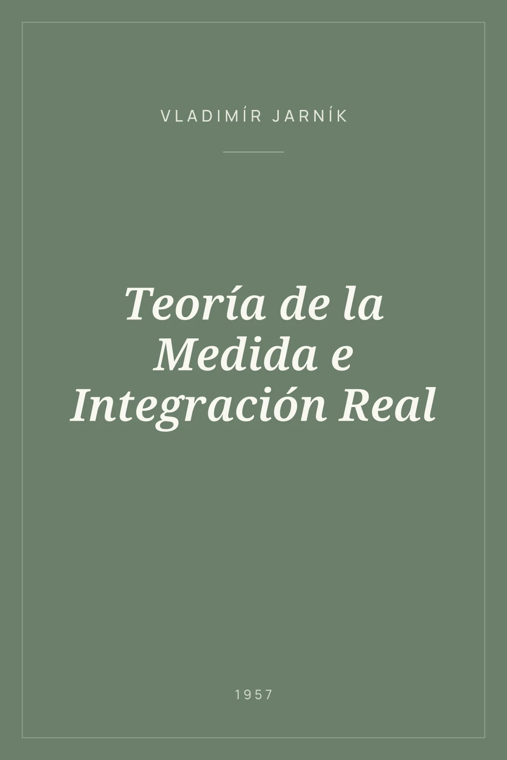 Portada de Teoría de la Medida e Integración Real