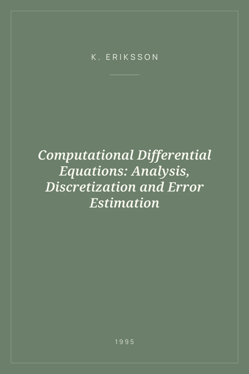 Portada de Computational Differential Equations: Analysis, Discretization and Error Estimation