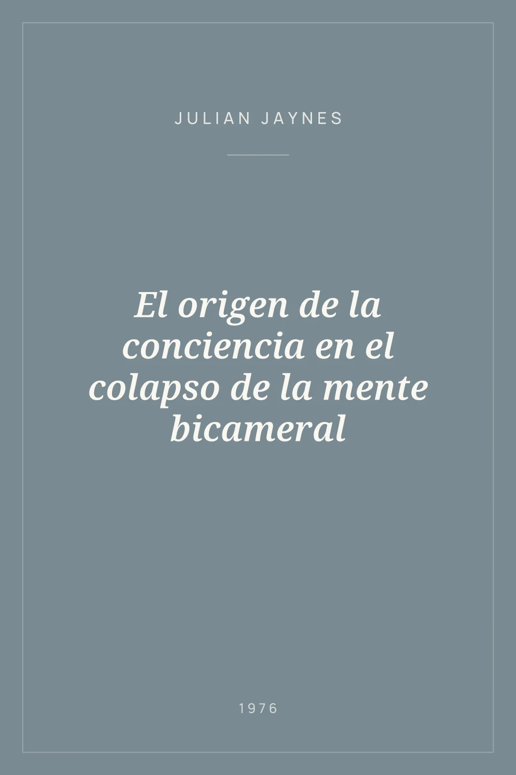 Portada de El origen de la conciencia en el colapso de la mente bicameral