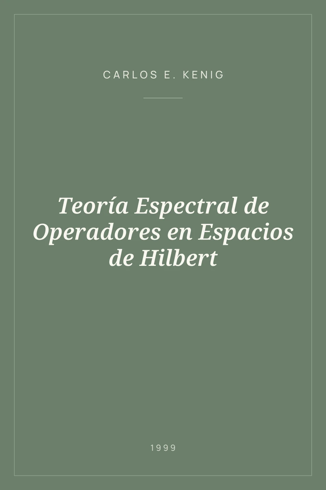 Portada de Teoría Espectral de Operadores en Espacios de Hilbert