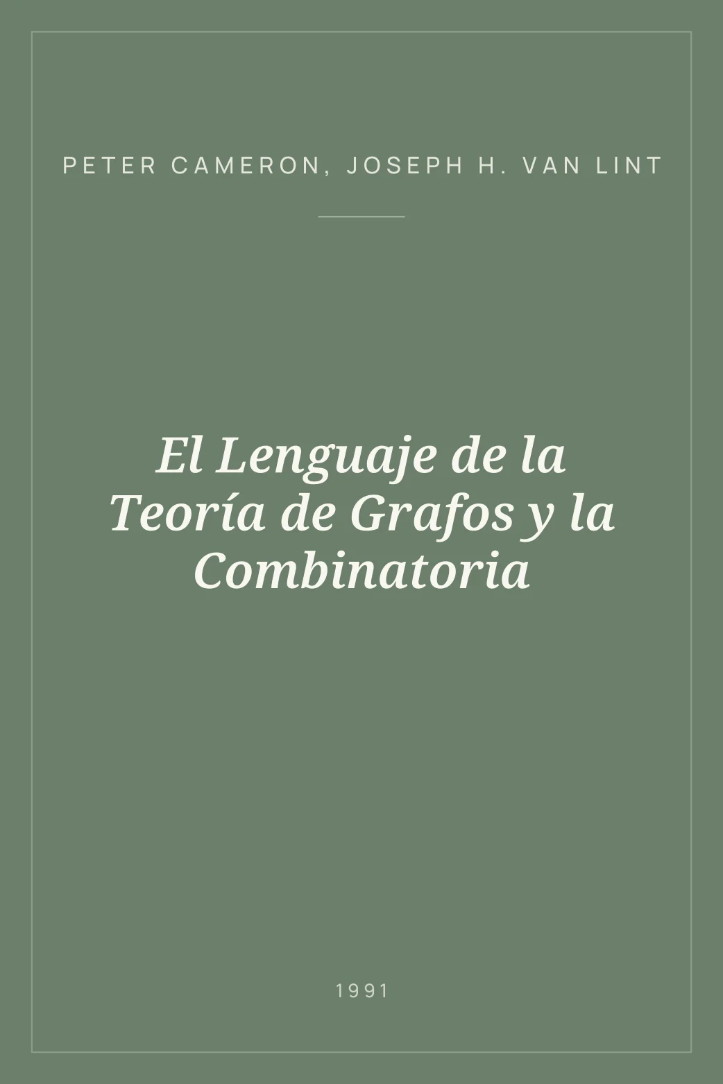 Portada de El Lenguaje de la Teoría de Grafos y la Combinatoria