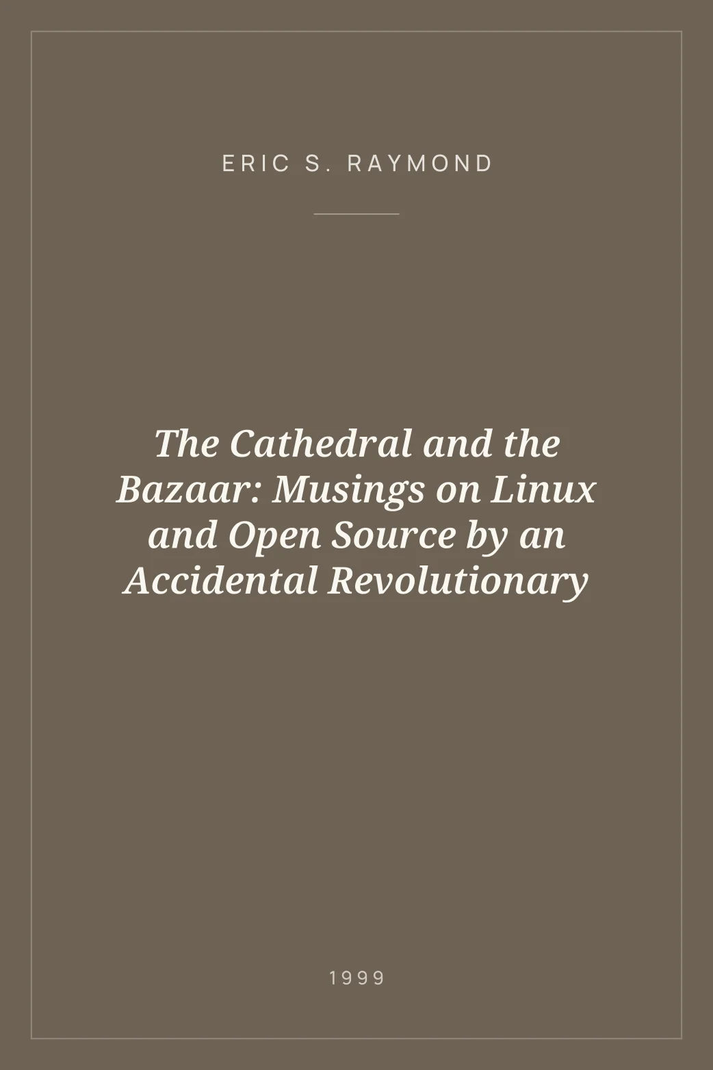 Portada de The Cathedral and the Bazaar: Musings on Linux and Open Source by an Accidental Revolutionary