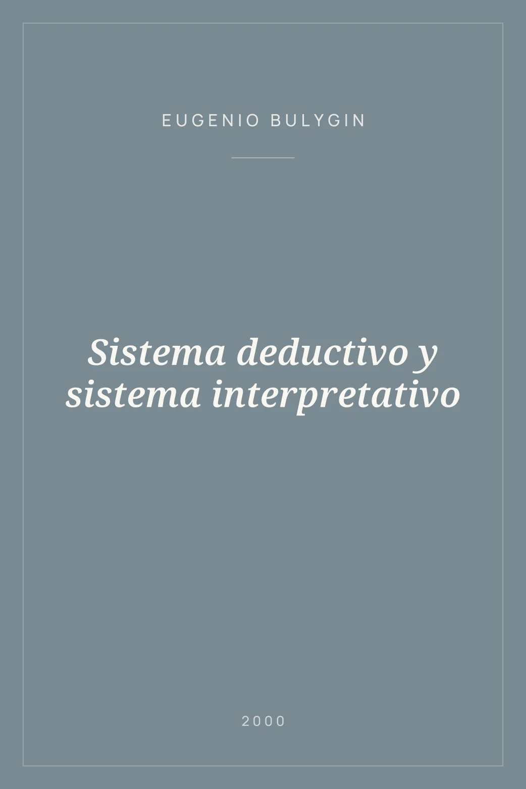 Portada de Sistema deductivo y sistema interpretativo