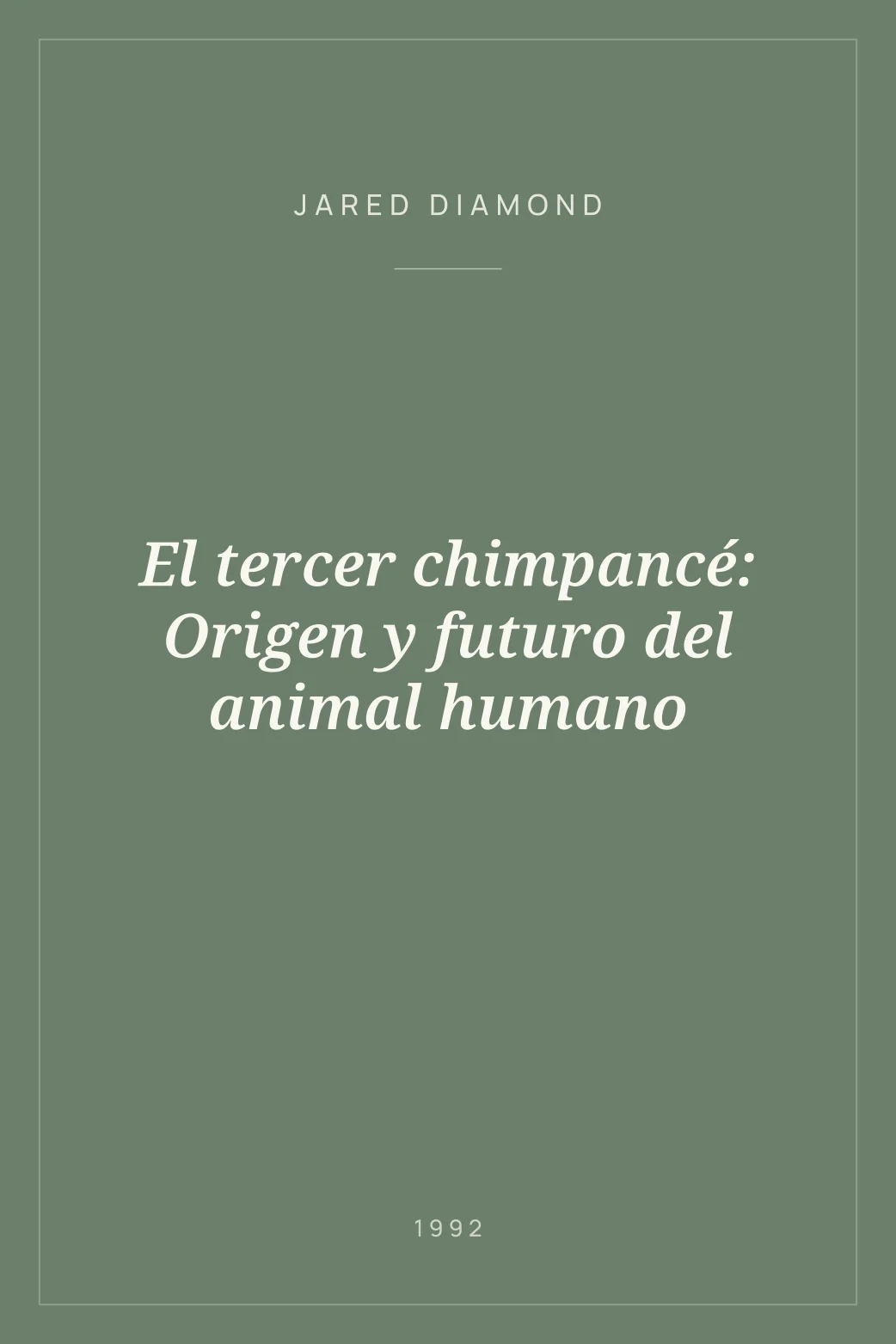 Portada de El tercer chimpancé: Origen y futuro del animal humano