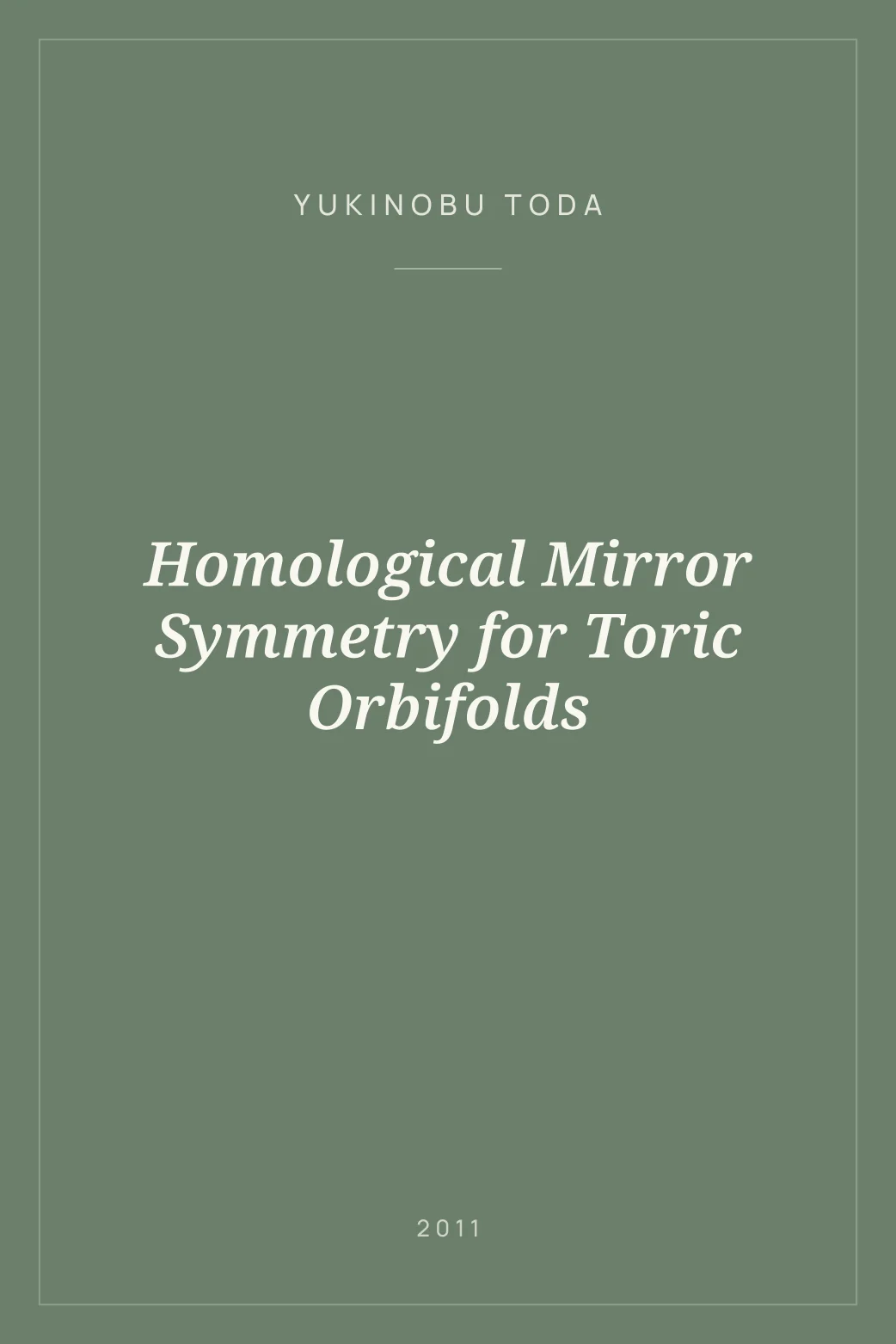 Portada de Homological Mirror Symmetry for Toric Orbifolds