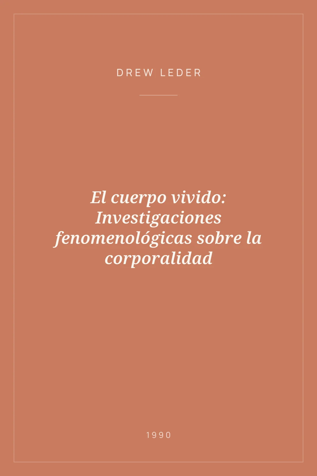 Portada de El cuerpo vivido: Investigaciones fenomenológicas sobre la corporalidad