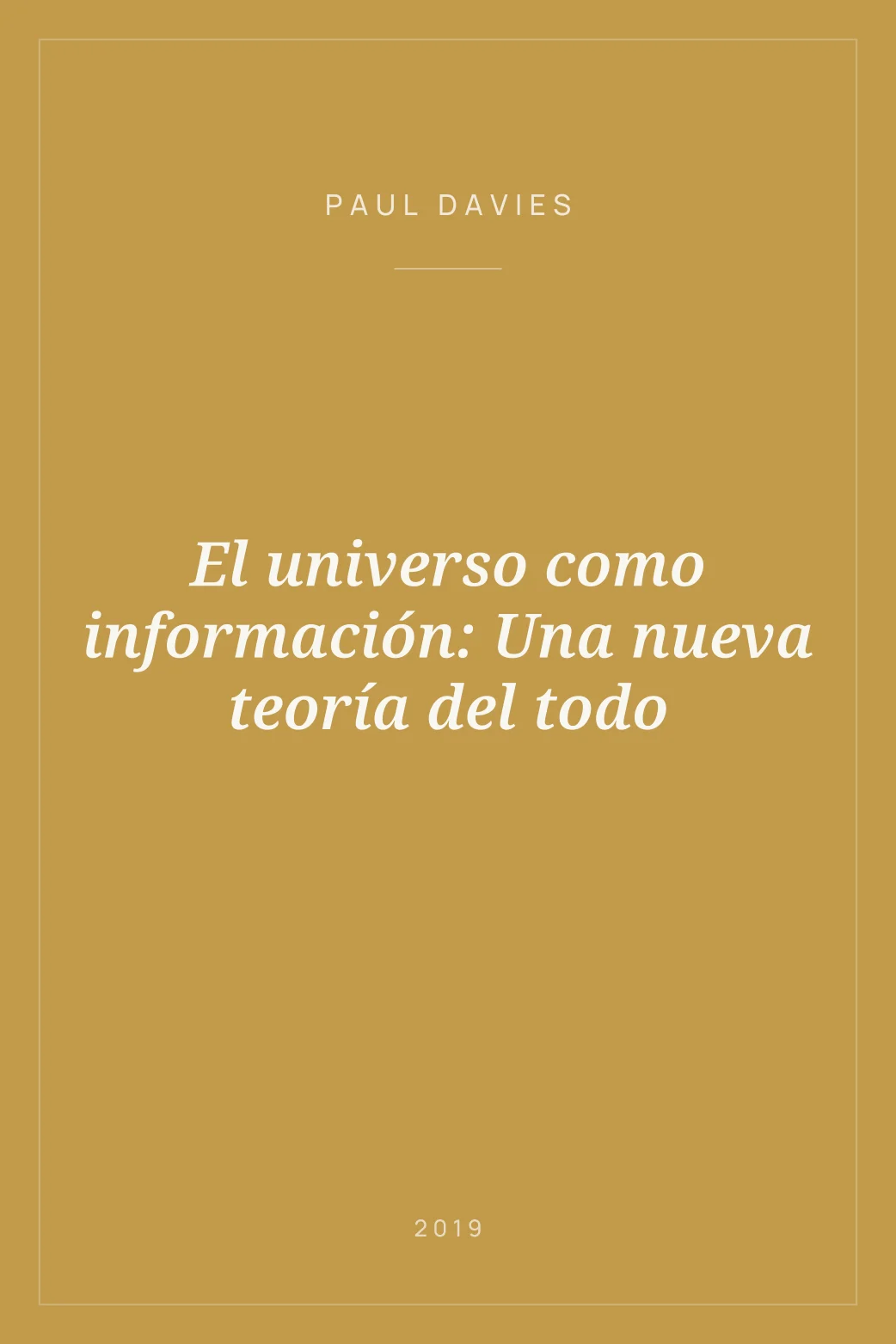 Portada de El universo como información: Una nueva teoría del todo