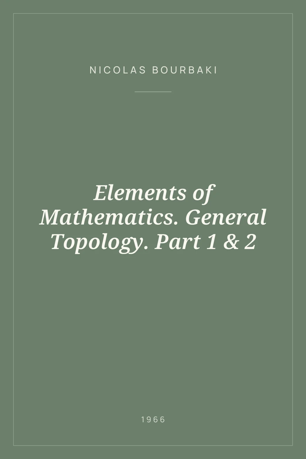 Portada de Elements of Mathematics. General Topology. Part 1 & 2