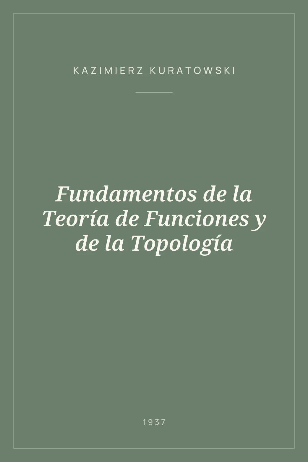Portada de Fundamentos de la Teoría de Funciones y de la Topología