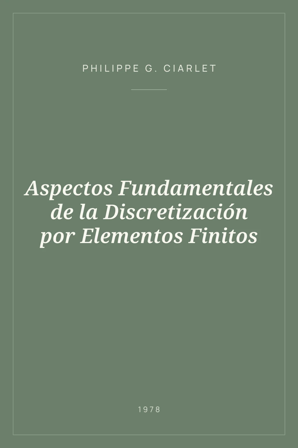 Portada de Aspectos Fundamentales de la Discretización por Elementos Finitos