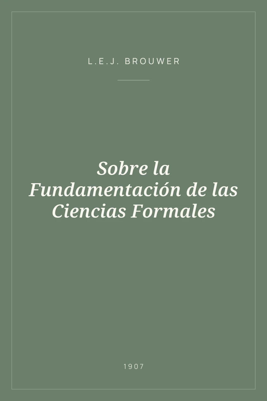 Portada de Sobre la Fundamentación de las Ciencias Formales