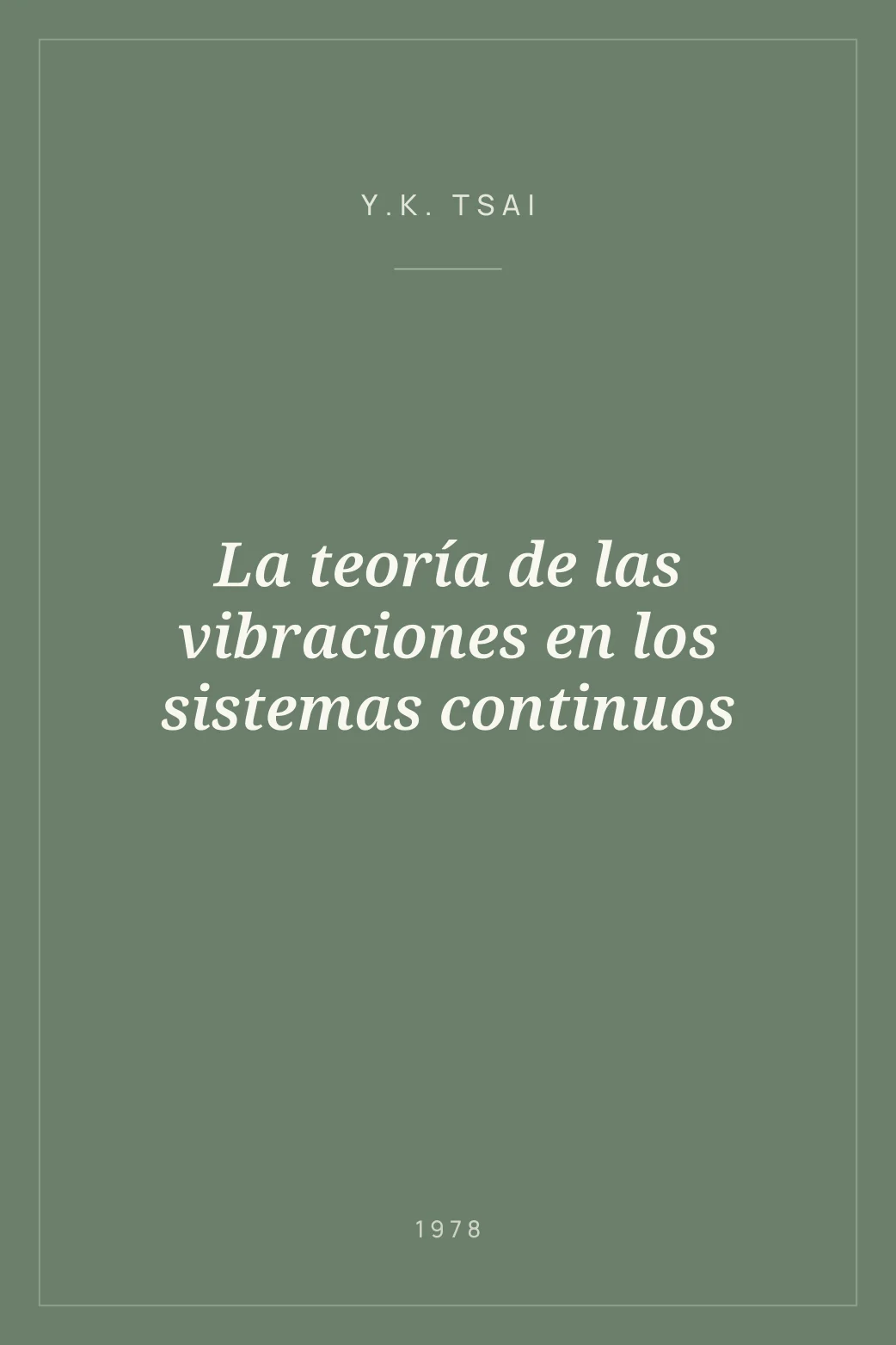 Portada de La teoría de las vibraciones en los sistemas continuos