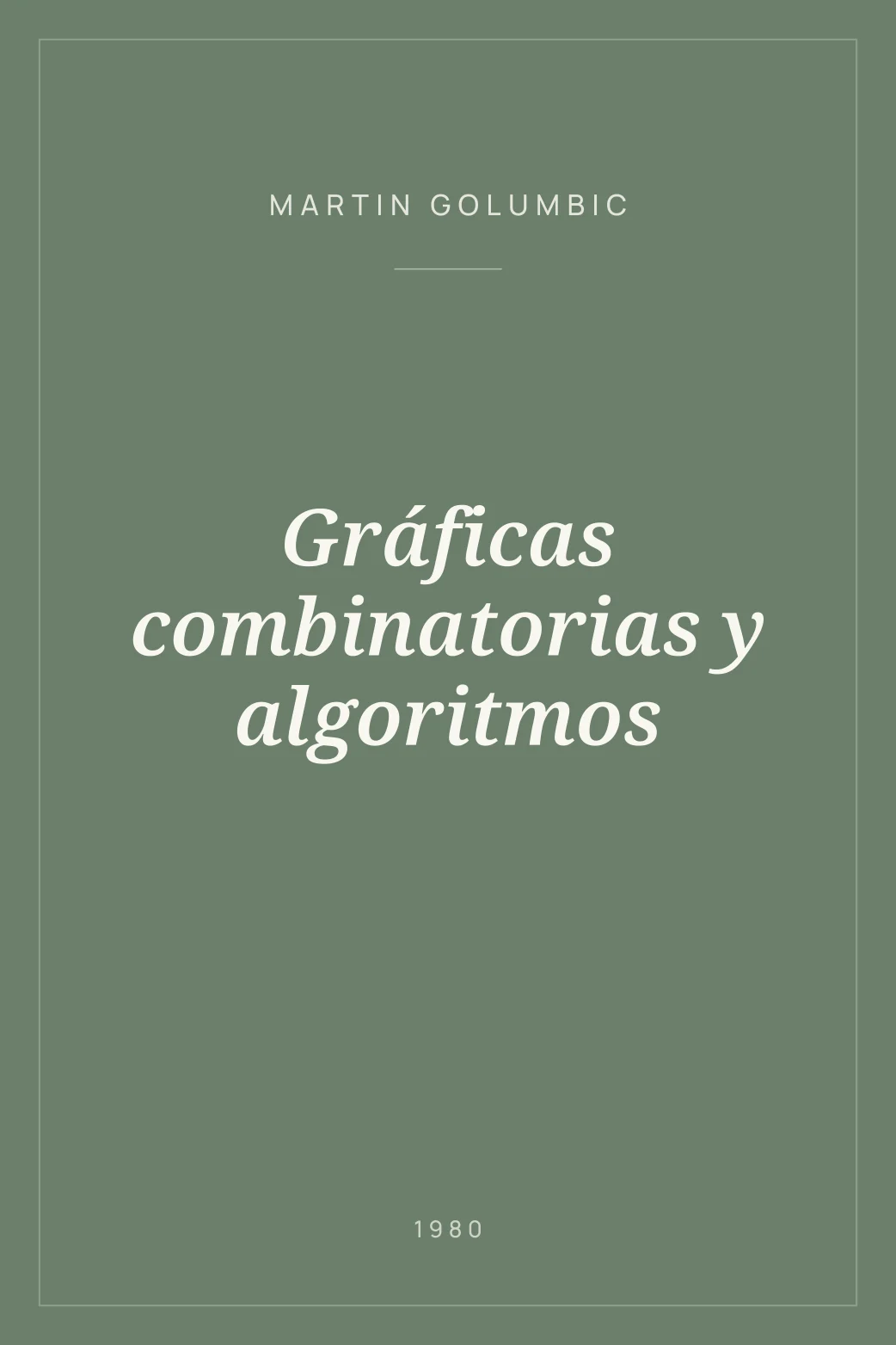 Portada de Gráficas combinatorias y algoritmos