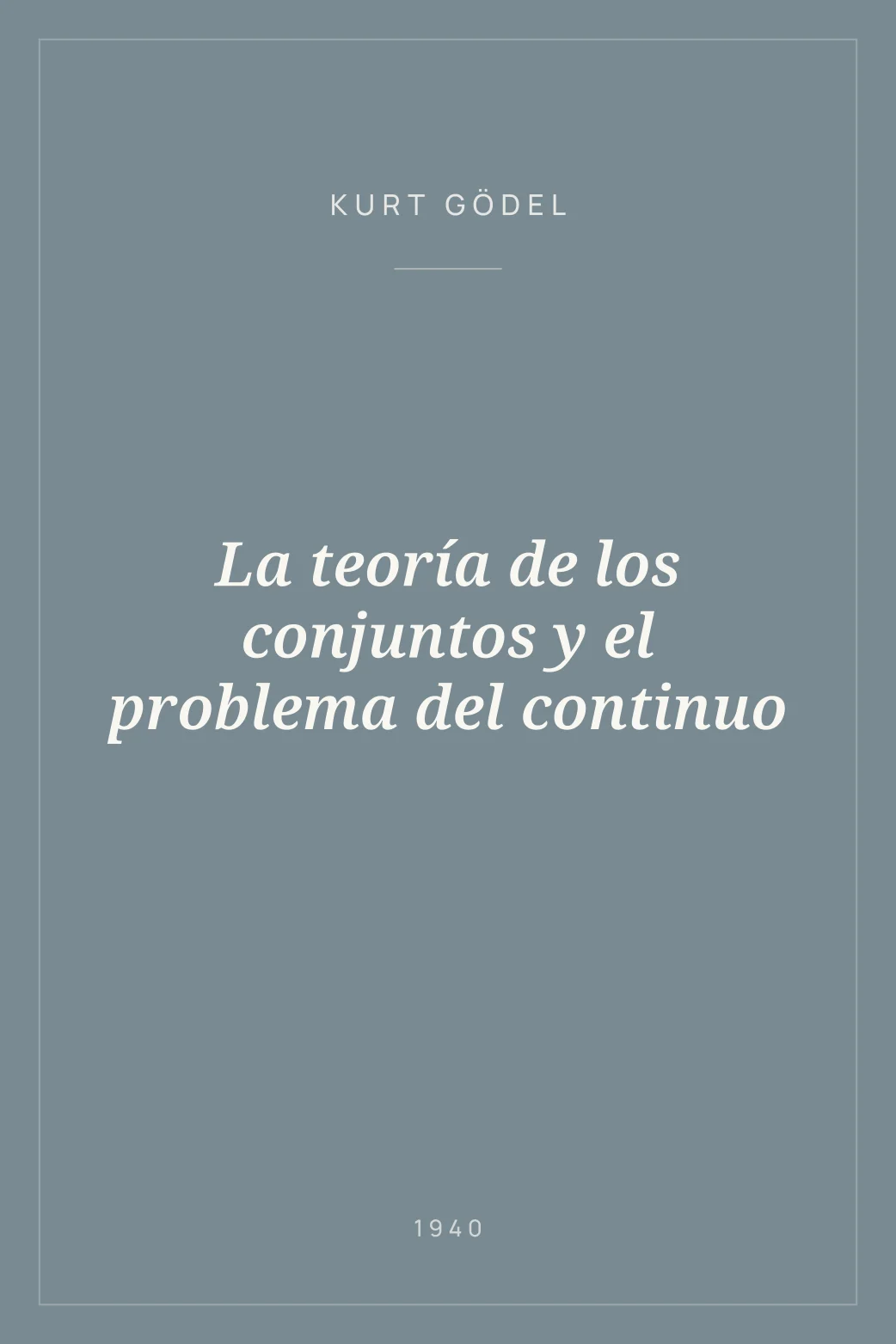 Portada de La teoría de los conjuntos y el problema del continuo