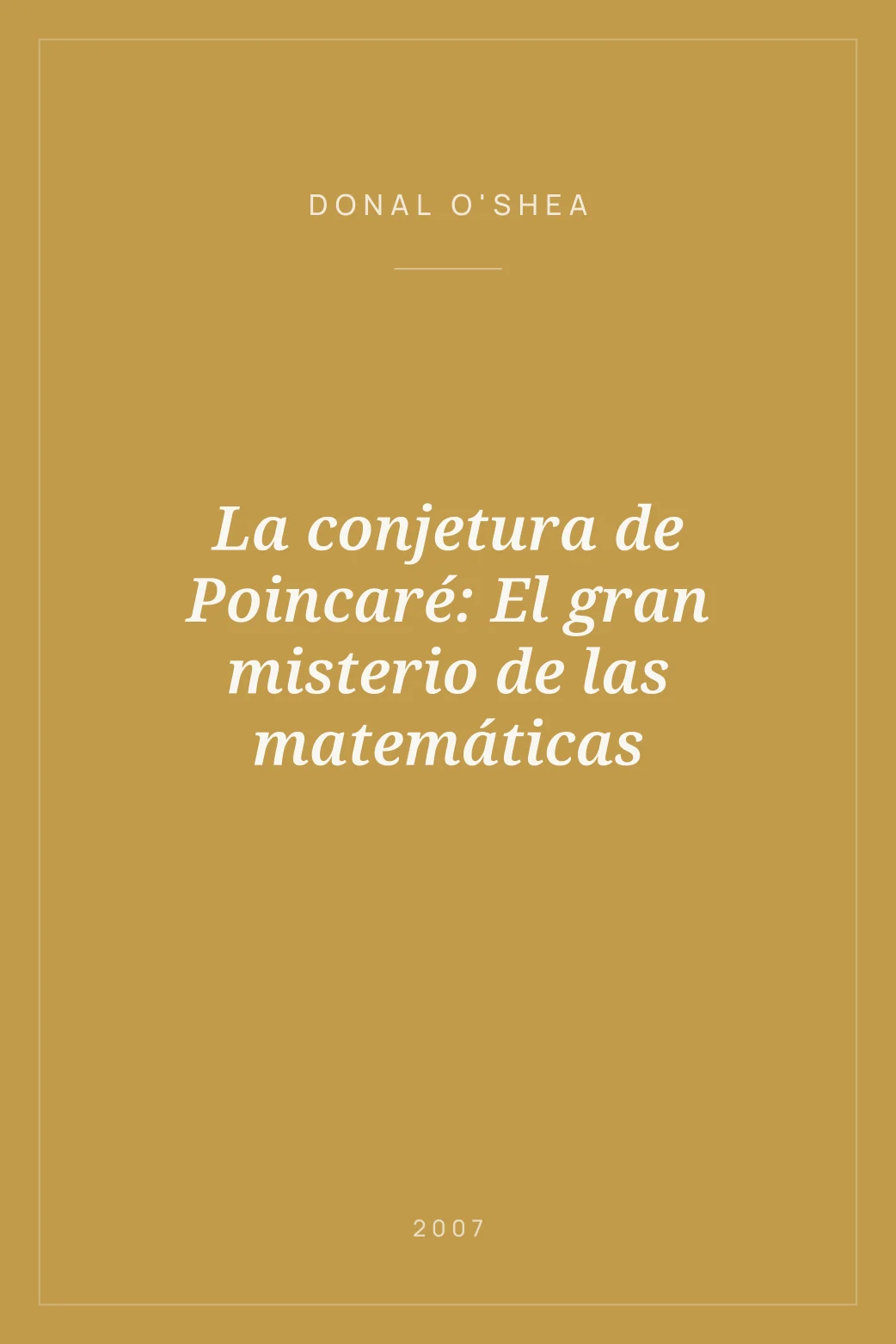 Portada de La conjetura de Poincaré: El gran misterio de las matemáticas