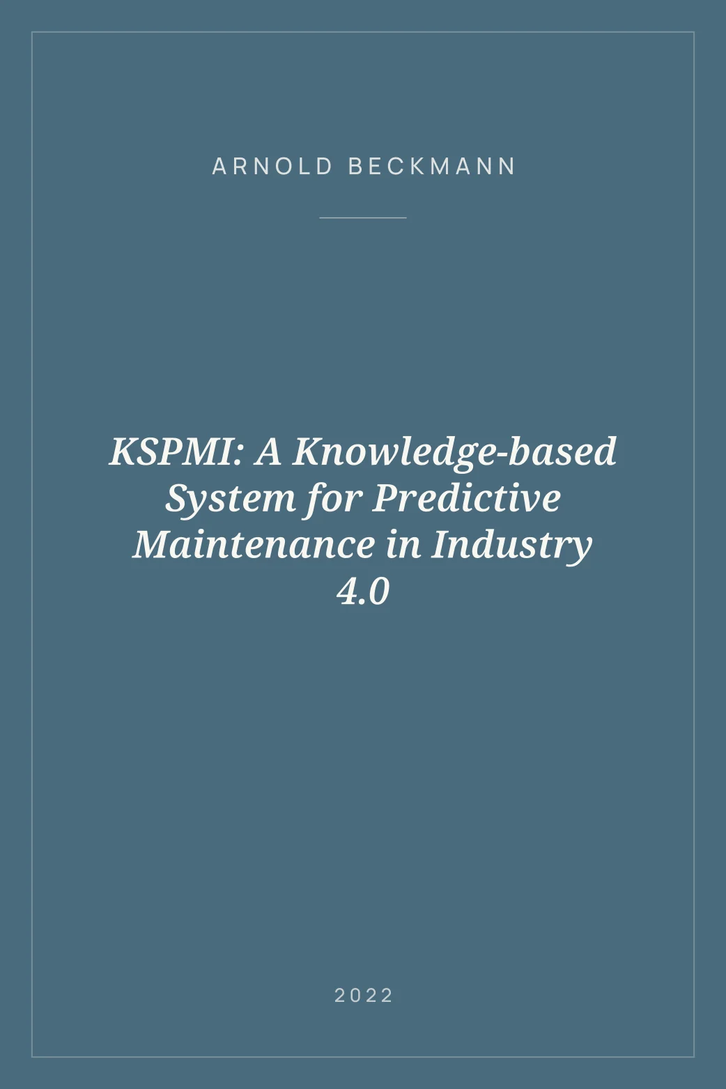 Portada de KSPMI: A Knowledge-based System for Predictive Maintenance in Industry 4.0