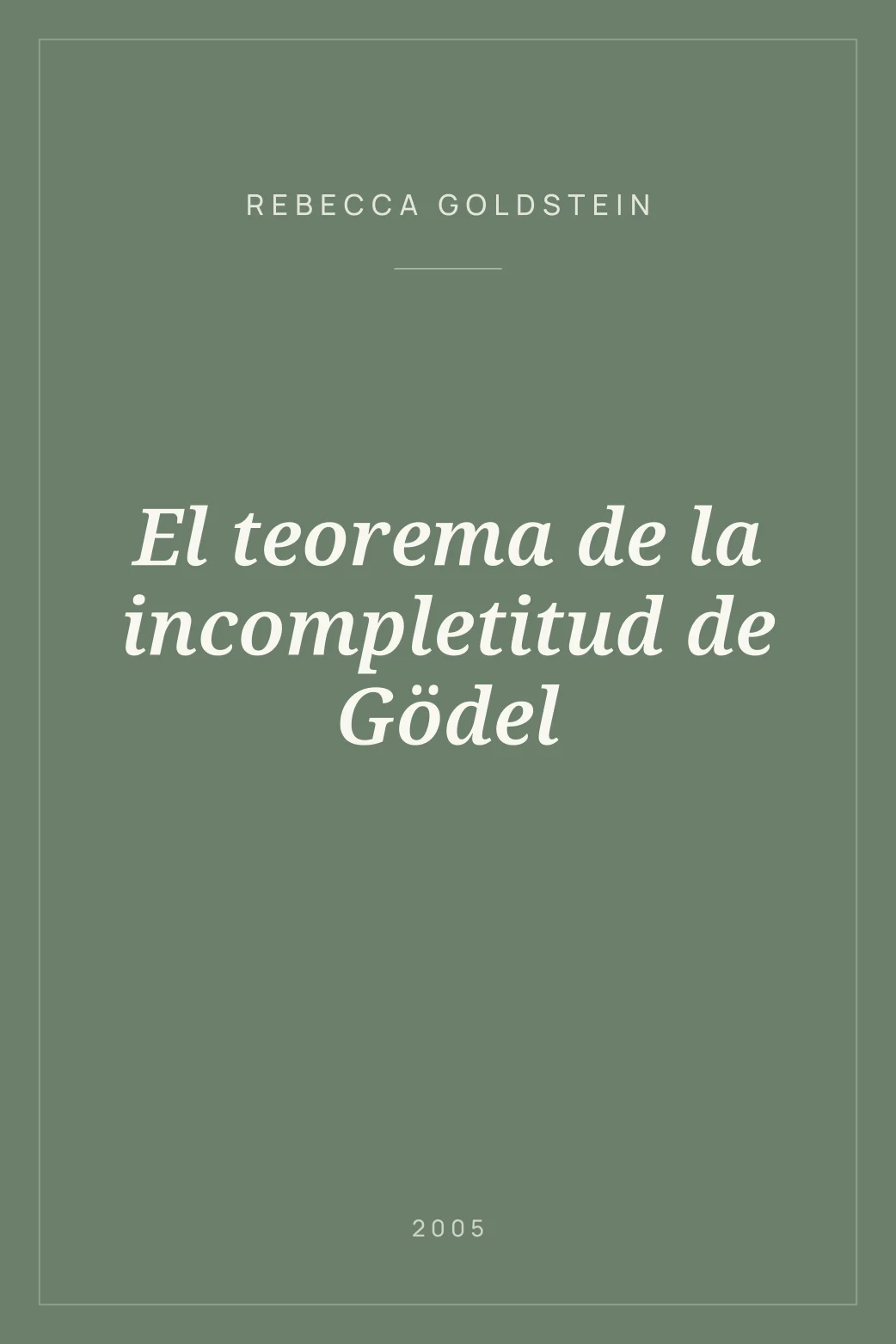 Portada de El teorema de la incompletitud de Gödel