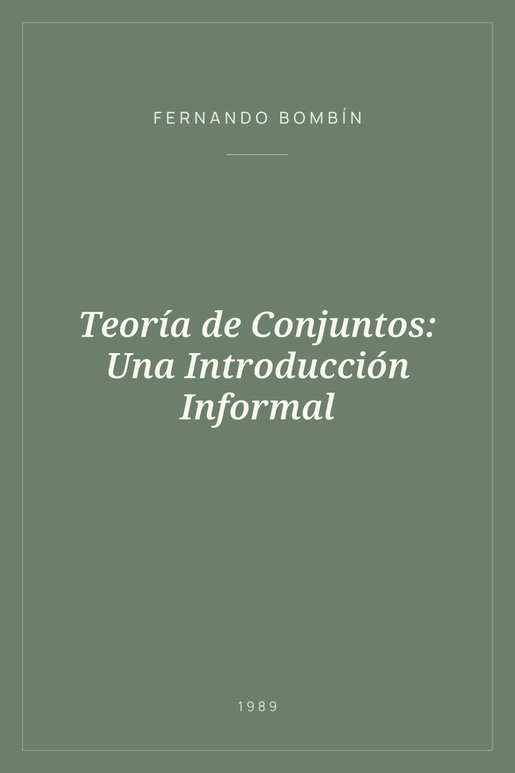Portada de Teoría de Conjuntos: Una Introducción Informal