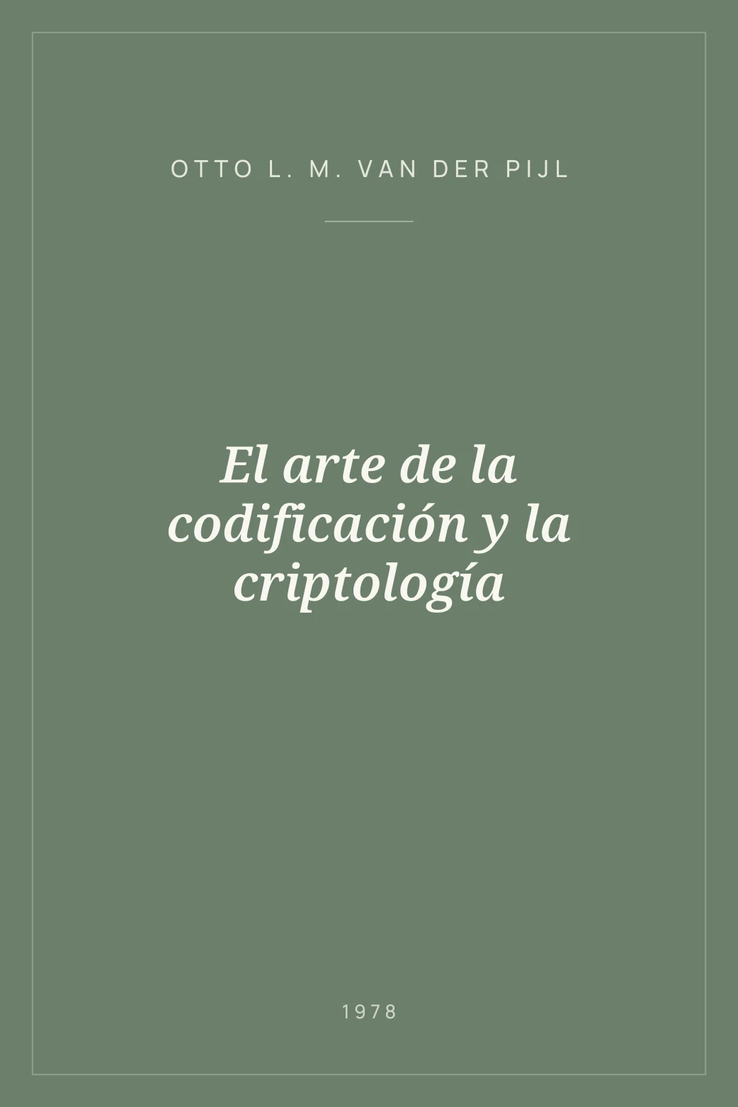 Portada de El arte de la codificación y la criptología